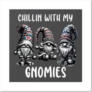 Chillin With My Gnomies Christmas Gnomes Cute Xmas Posters and Art